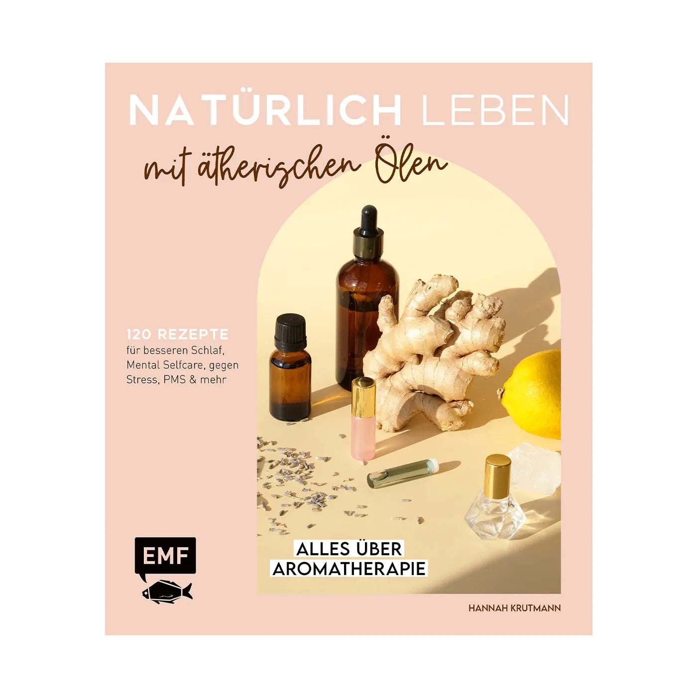 Produktbild Natürlich leben mit ätherischen Ölen